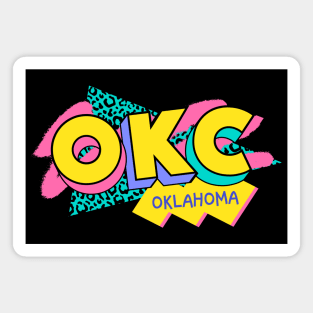 Retro 90s Oklahoma City OKC / Rad Memphis Style / 90s Vibes Magnet